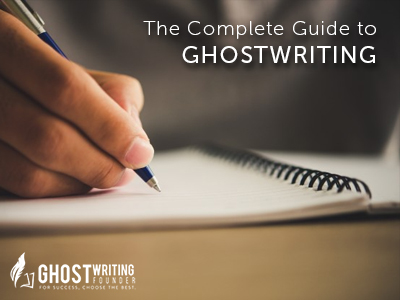 The Complete Guide to Ghostwriting