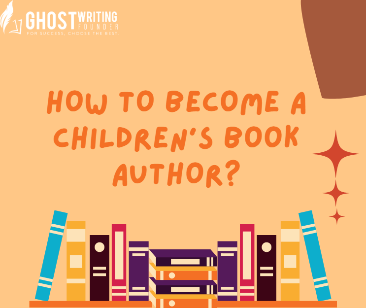 How To Become A Children's Book Author?